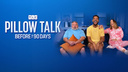 90 Day Fiance Pillow Talk: Before the 90 Days poster — TV series on Max