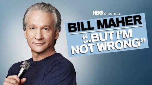 Bill Maher...But I'm Not Wrong poster — movie on Max