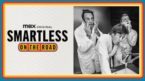 SmartLess: On the Road poster — TV series on Max