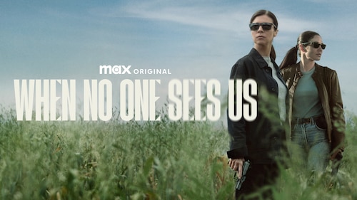When No One Sees Us poster — TV series on Max