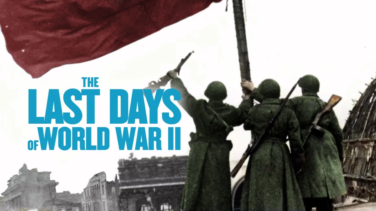 The Last Days Of World War II poster — TV series on Disney+