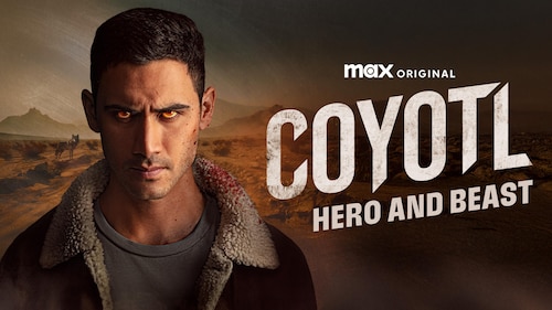 Coyotl, Hero and Beast poster — TV series on Max
