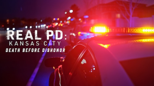 Real PD: Kansas City: Death Before Dishonor poster — movie on Max