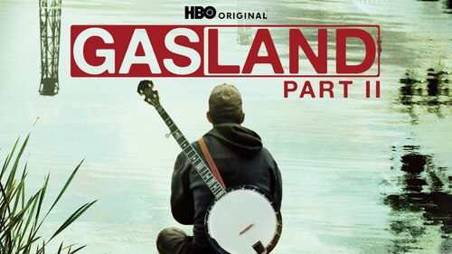 Gasland Part II poster — movie on Max