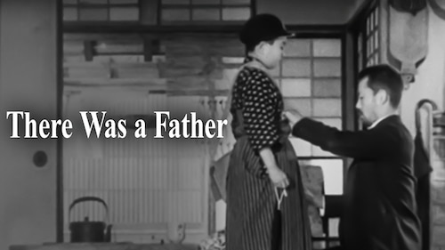 There Was a Father poster — movie on Max