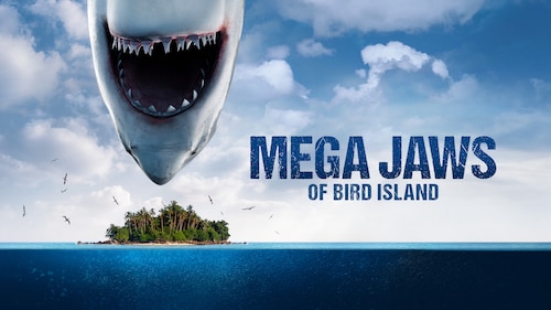 Mega Jaws of Bird Island poster — movie on Max