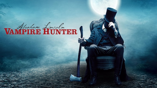 Abraham Lincoln: Vampire Hunter poster — movie on Max