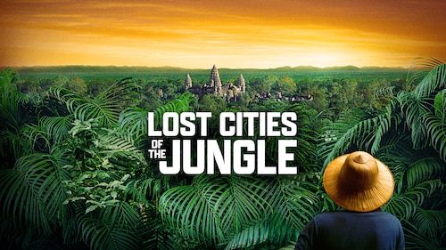 Lost Cities of the Jungle poster — movie on Max
