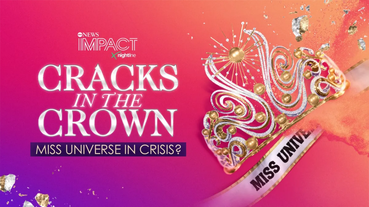 IMPACT x Nightline: Cracks in the Crown: Miss Universe in Crisis? poster — TV series on Disney+