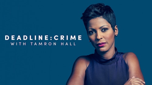 Deadline: Crime with Tamron Hall poster — TV series on Max