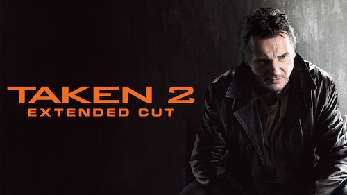 Taken 2: Extended Cut poster — movie on Max