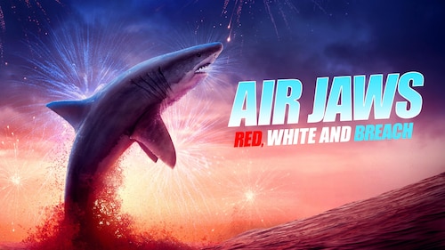 Air Jaws: Red, White, and Breach poster — movie on Max
