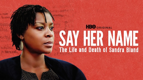 Say Her Name: The Life And Death Of Sandra Bland poster — movie on Max