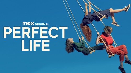 Perfect Life poster — TV series on Max