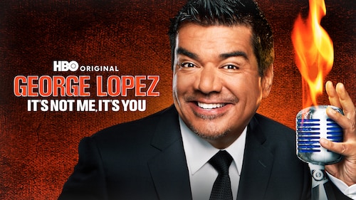 George Lopez: It's Not Me, It's You poster — movie on Max