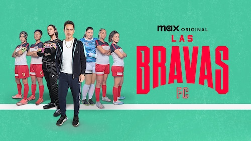 Las Bravas F.C. poster — TV series on Max