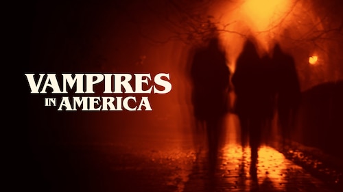 Vampires in America poster — movie on Max
