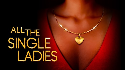 All the Single Ladies poster — TV series on Max