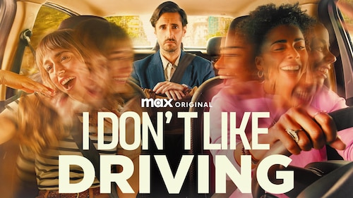 I Don't Like Driving poster — TV series on Max