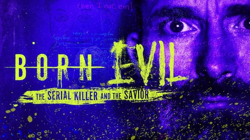 Born Evil: The Serial Killer and the Savior poster — TV series on Max