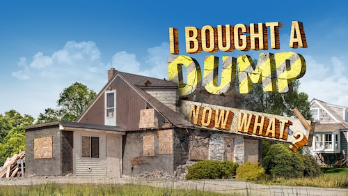 I Bought a Dump ... Now What? poster — TV series on Max