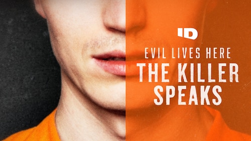 Evil Lives Here: The Killer Speaks poster — TV series on Max