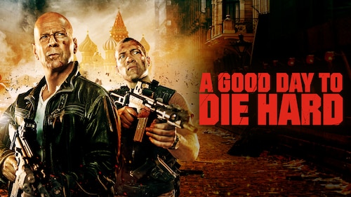 A Good Day to Die Hard poster — movie on Max