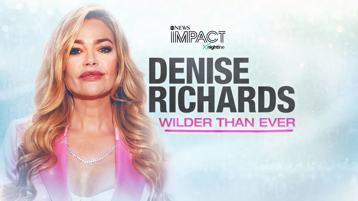 IMPACT x Nightline: Denise Richards: Wilder Than Ever poster — TV series on Disney+