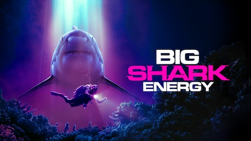 Big Shark Energy poster — movie on Max