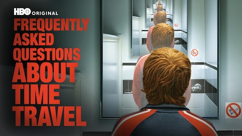 Frequently Asked Questions About Time Travel poster — movie on Max