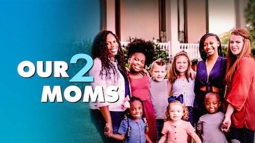Our 2 Moms poster — movie on Max