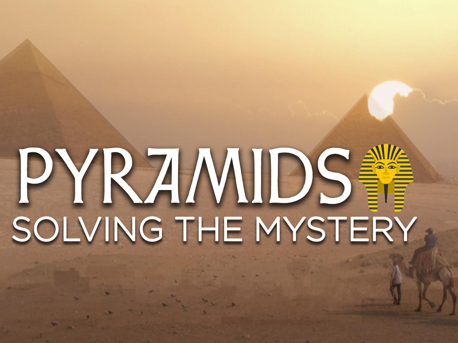 Pyramids: Solving the Mystery poster — TV series on Prime Video