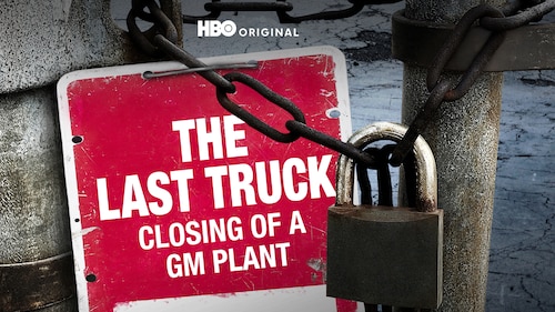The Last Truck: Closing Of A GM Plant poster — movie on Max