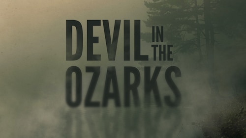 Devil in the Ozarks poster — movie on Max