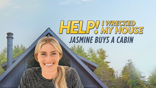 Help! I Wrecked My House: Jasmine Buys a Cabin poster — movie on Max