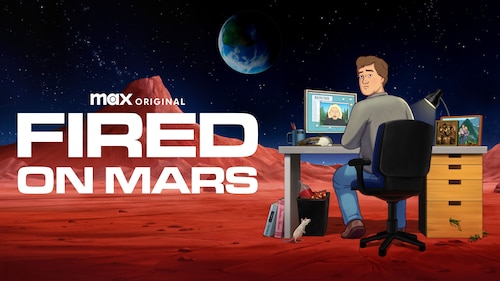 Fired On Mars poster — TV series on Max