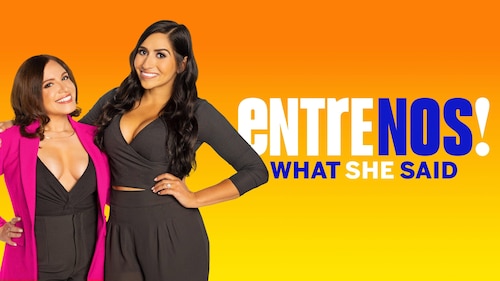 Entre Nos: What She Said poster — movie on Max