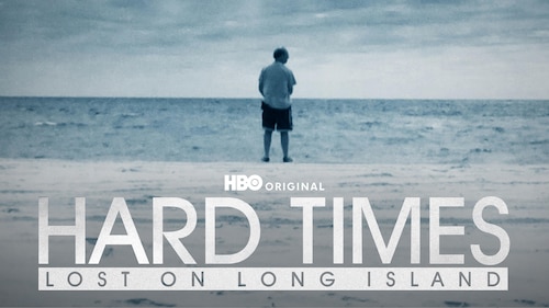 Hard Times: Lost On Long Island poster — movie on Max