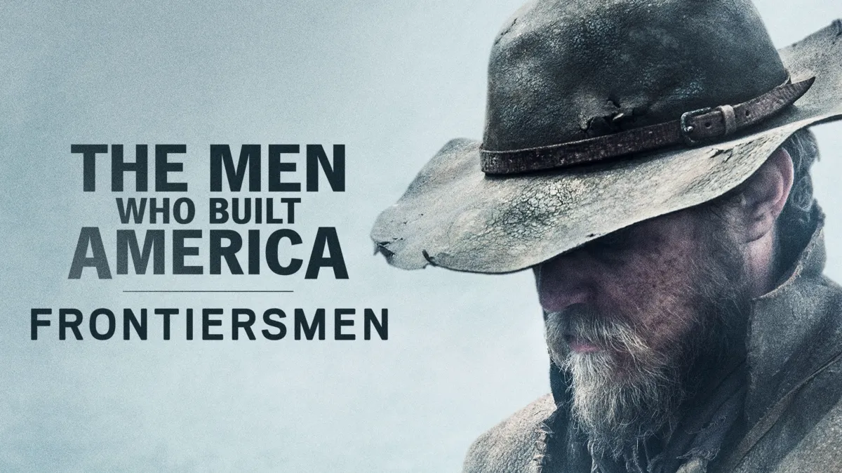 The Men Who Built America: Frontiersmen poster — TV series on Disney+