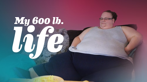 My 600-lb Life poster — TV series on Max