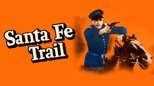 Santa Fe Trail poster — movie on Max