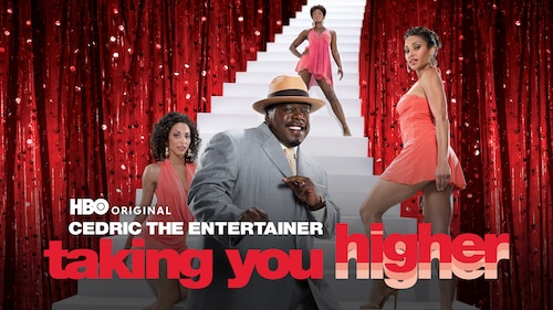 Cedric the Entertainer: Taking You Higher poster — movie on Max