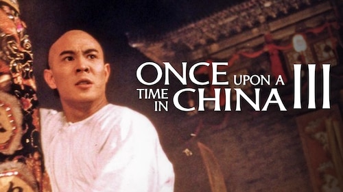 Once Upon a Time in China III poster — movie on Max