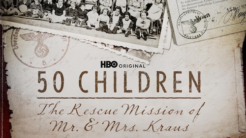 50 Children: The Rescue Mission of Mr. & Mrs. Kraus poster — movie on Max