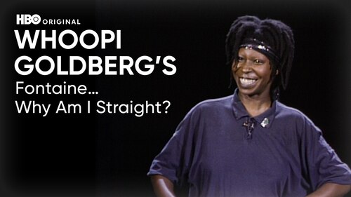 Whoopi Goldberg's Fontaine ... Why Am I Straight? poster — movie on Max