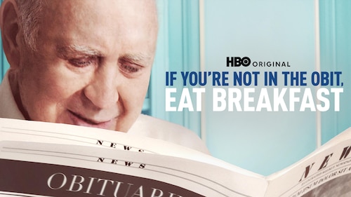 If You're Not in the Obit, Eat Breakfast poster — movie on Max