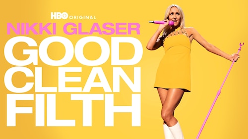 Nikki Glaser: Good Clean Filth poster — movie on Max