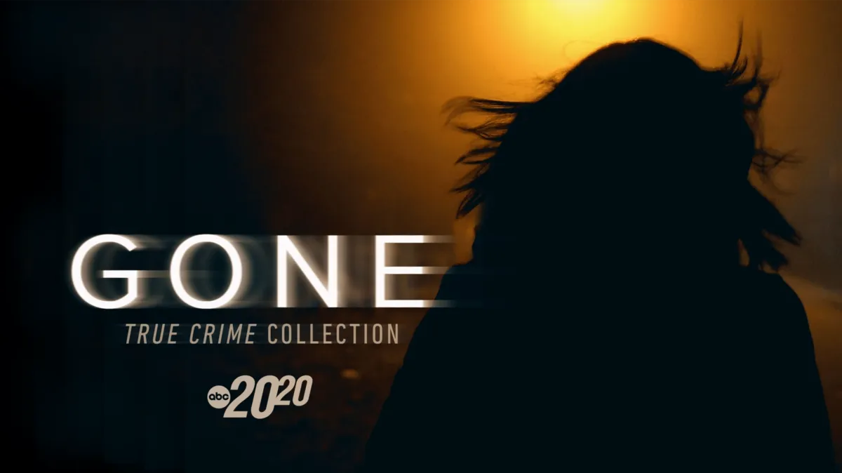 20/20 True Crime Collection: GONE poster — TV series on Disney+