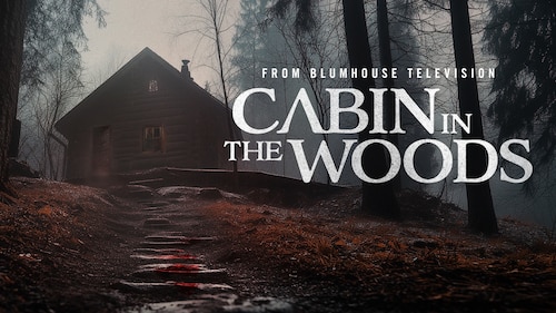 Cabin in the Woods poster — TV series on Max