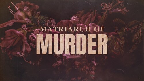 Matriarch of Murder? poster — movie on Max